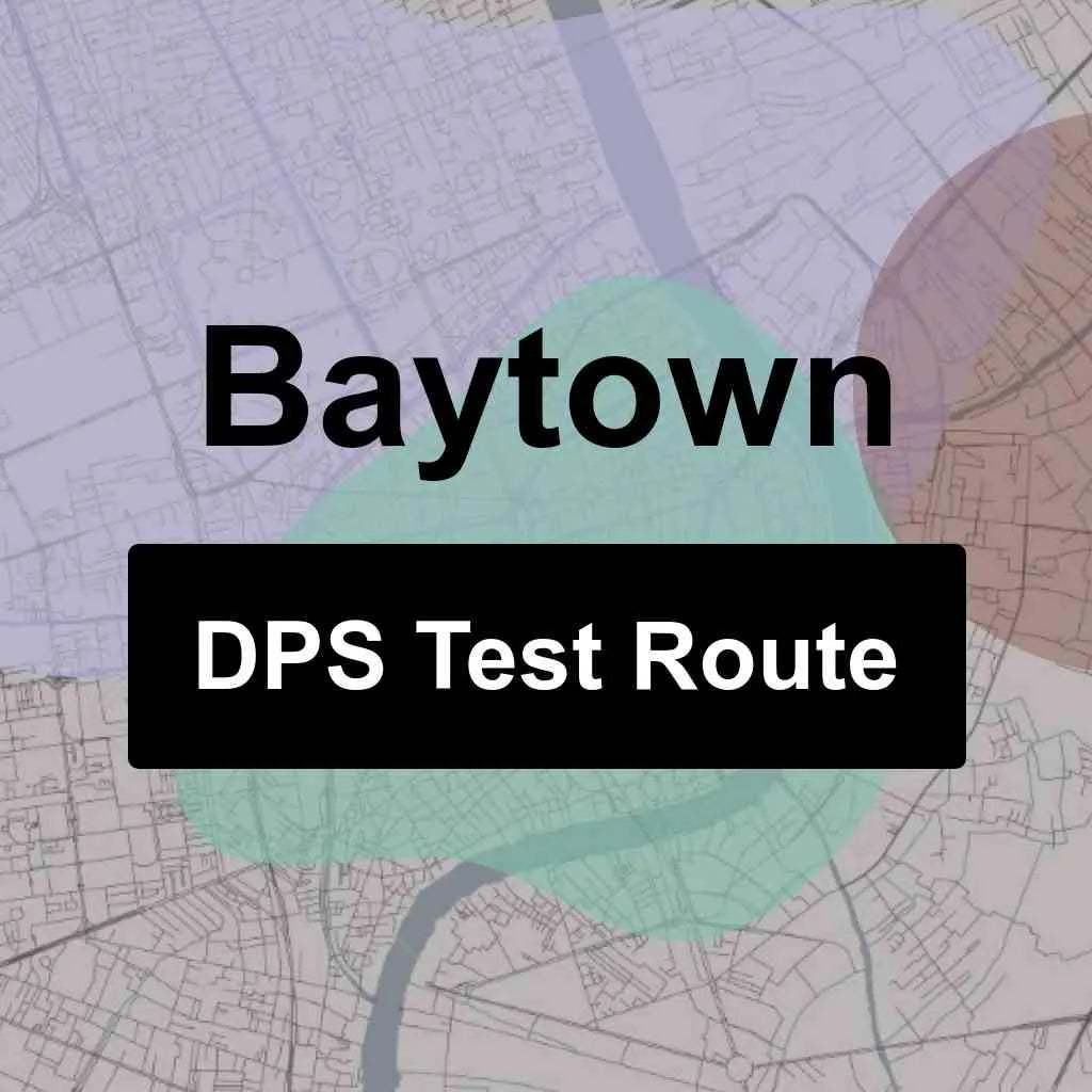 Baytown, Texas DPS Driving Test Routes