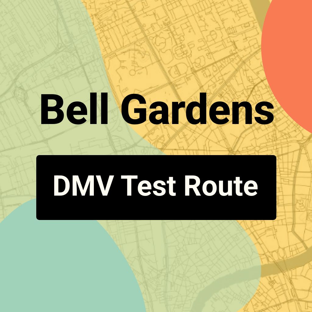 Bell Gardens DMV Road Test Centre Routes