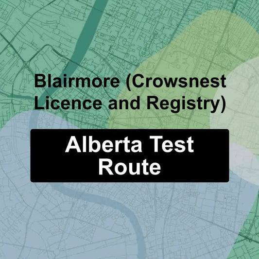 Blairmore (Crowsnest Licence & Registry Ltd), Alberta AMA Driving Test Routes