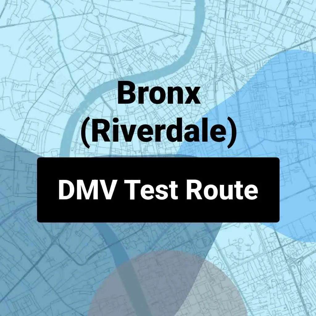Bronx (Riverdale), New York DMV Driving Test Routes