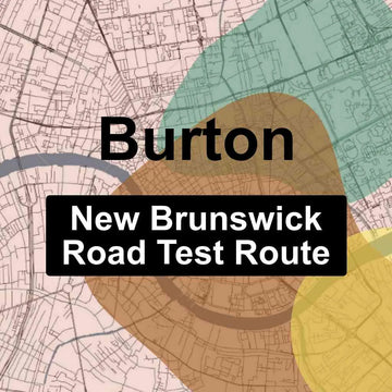Burton, New Brunswick SNB Driving Test Routes