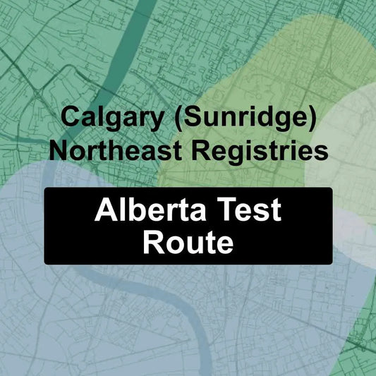Calgary (Sunridge) Northeast Registries, Alberta AMA Driving Test Routes