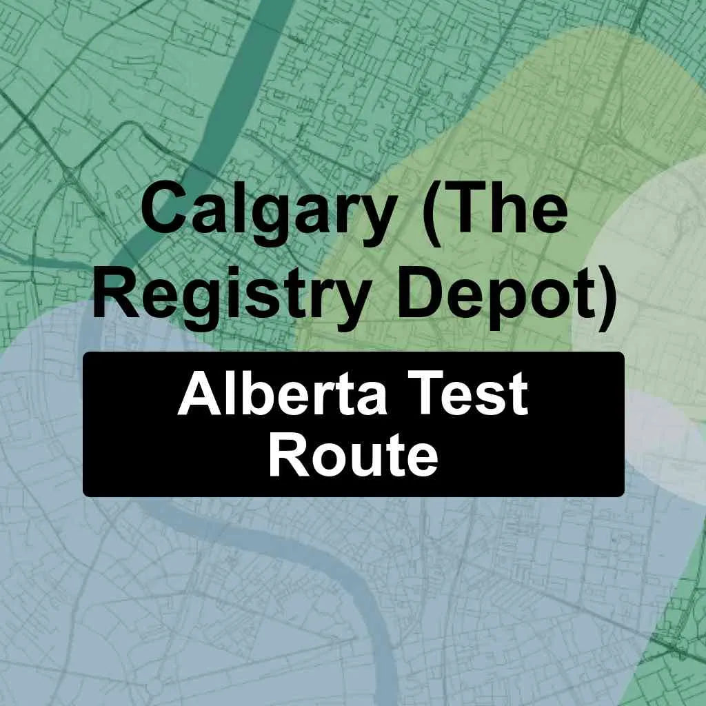 Calgary (The Registry Depot), Alberta AMA Driving Test Routes