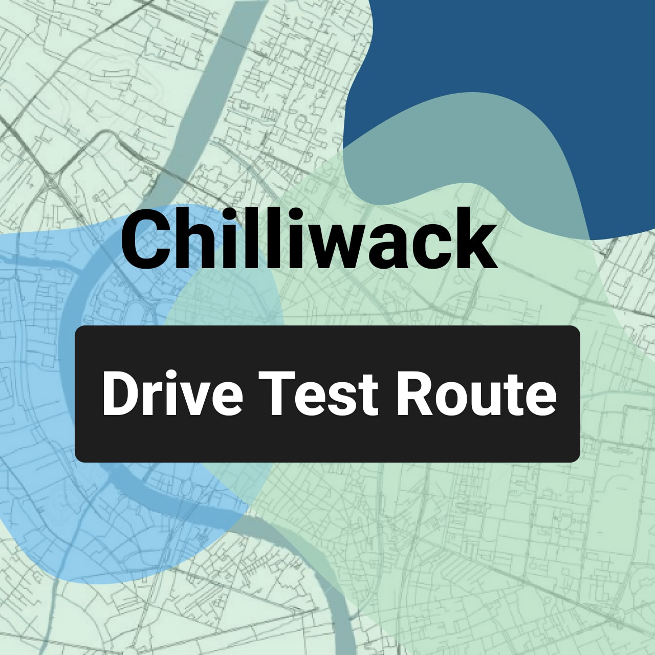 Chilliwack ICBC Road Test Route