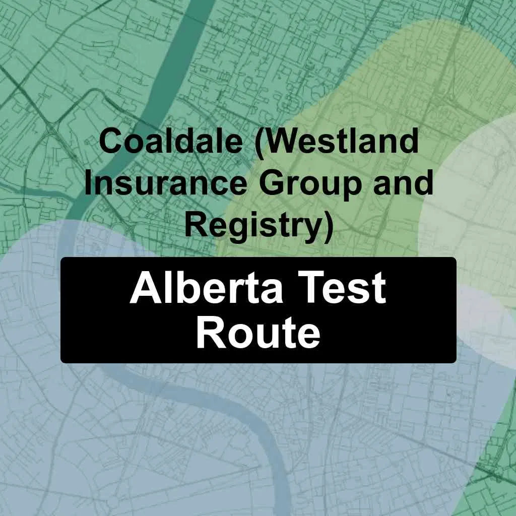 Coaldale (Westland Insurance Group Ltd. & Registry), Alberta AMA Driving Test Routes
