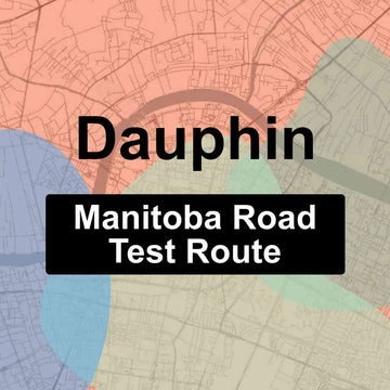 Dauphin, Manitoba MPI Driving Test Routes