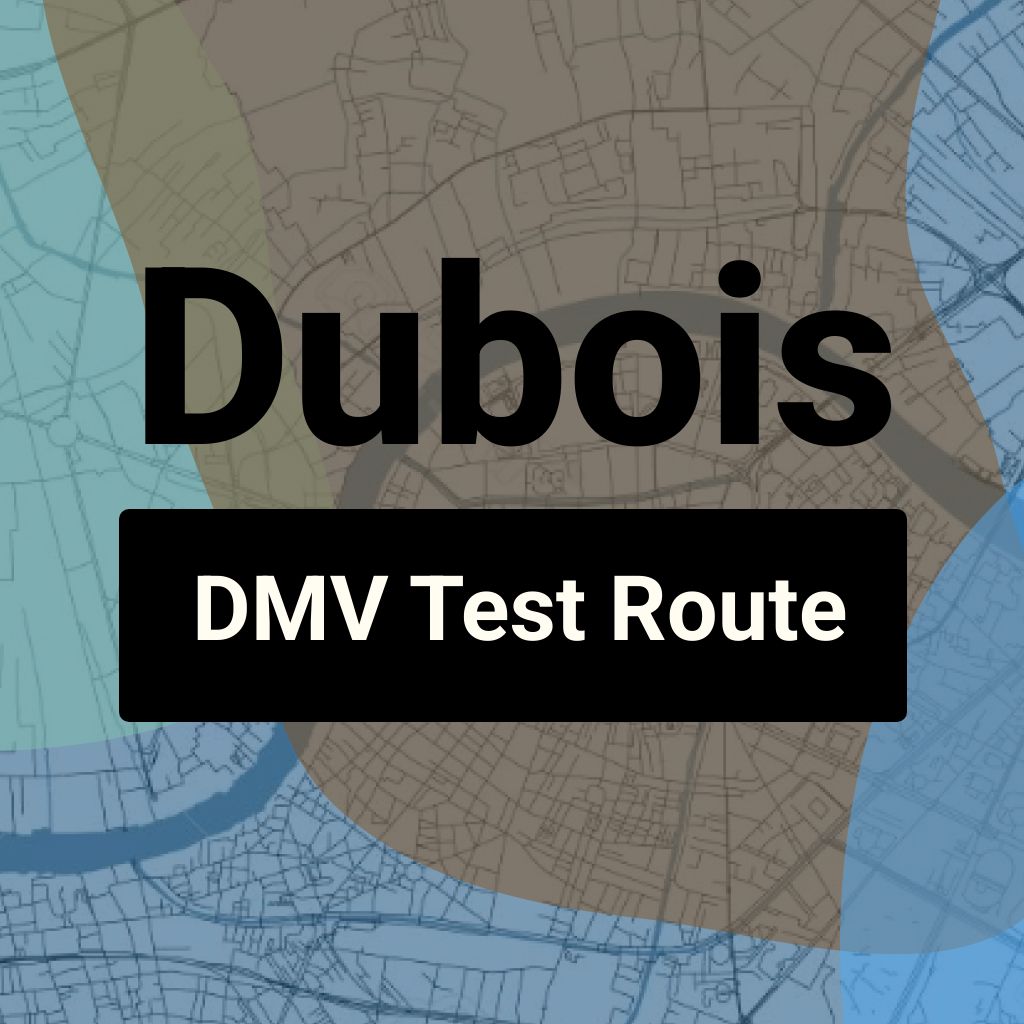 Dubois, Idaho DMV Driving Test Routes