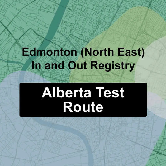 Edmonton (North East) In & Out Registry, Alberta AMA Driving Test Routes