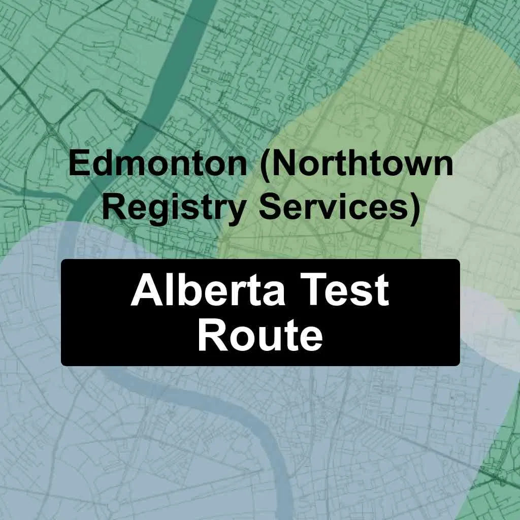 Edmonton (Northtown Registry Services Ltd), Alberta AMA Driving Test Routes