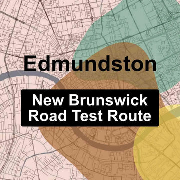 Edmundston, New Brunswick SNB Driving Test Routes