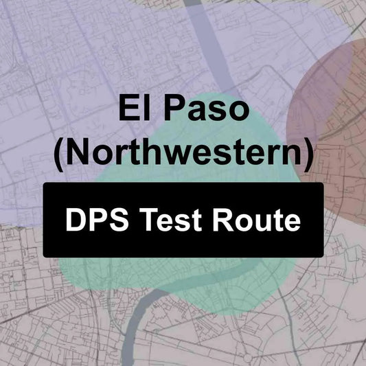 El Paso (Northwestern), Texas DPS Driving Test Routes
