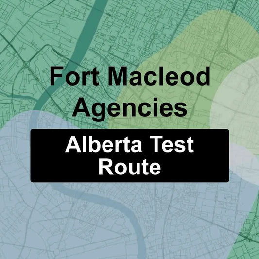 Fort Macleod Agencies Ltd., Alberta AMA Driving Test Routes