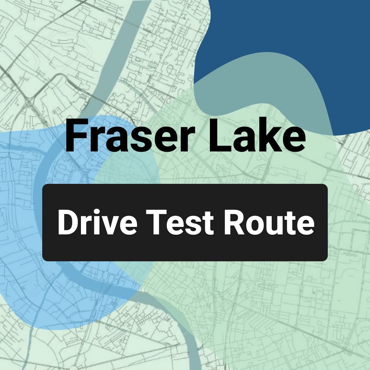 Fraser Lake ICBC Road Test Route