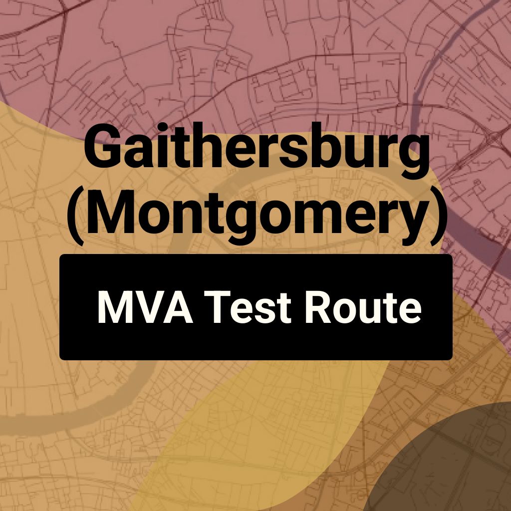 Gaithersburg (Montgomery), Maryland MVA Driving Test Routes