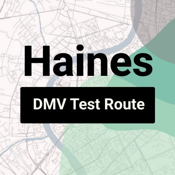 Haines, Alaska DMV Driving Test Routes