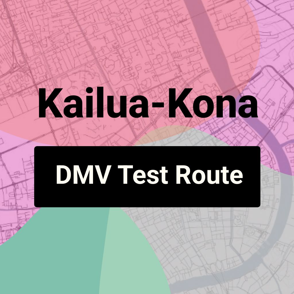 Kailua-Kona, Hawaii DMV Driving Test Routes