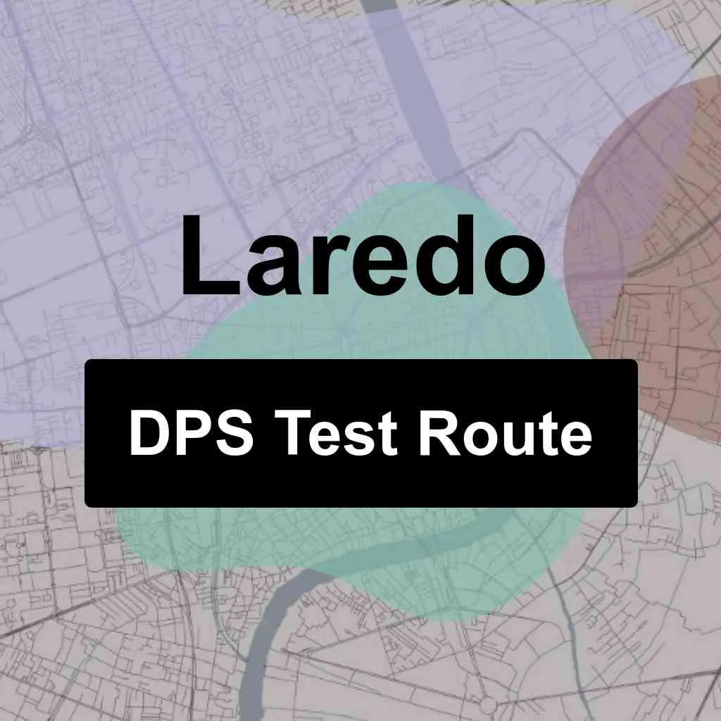 Laredo, Texas DPS Driving Test Routes