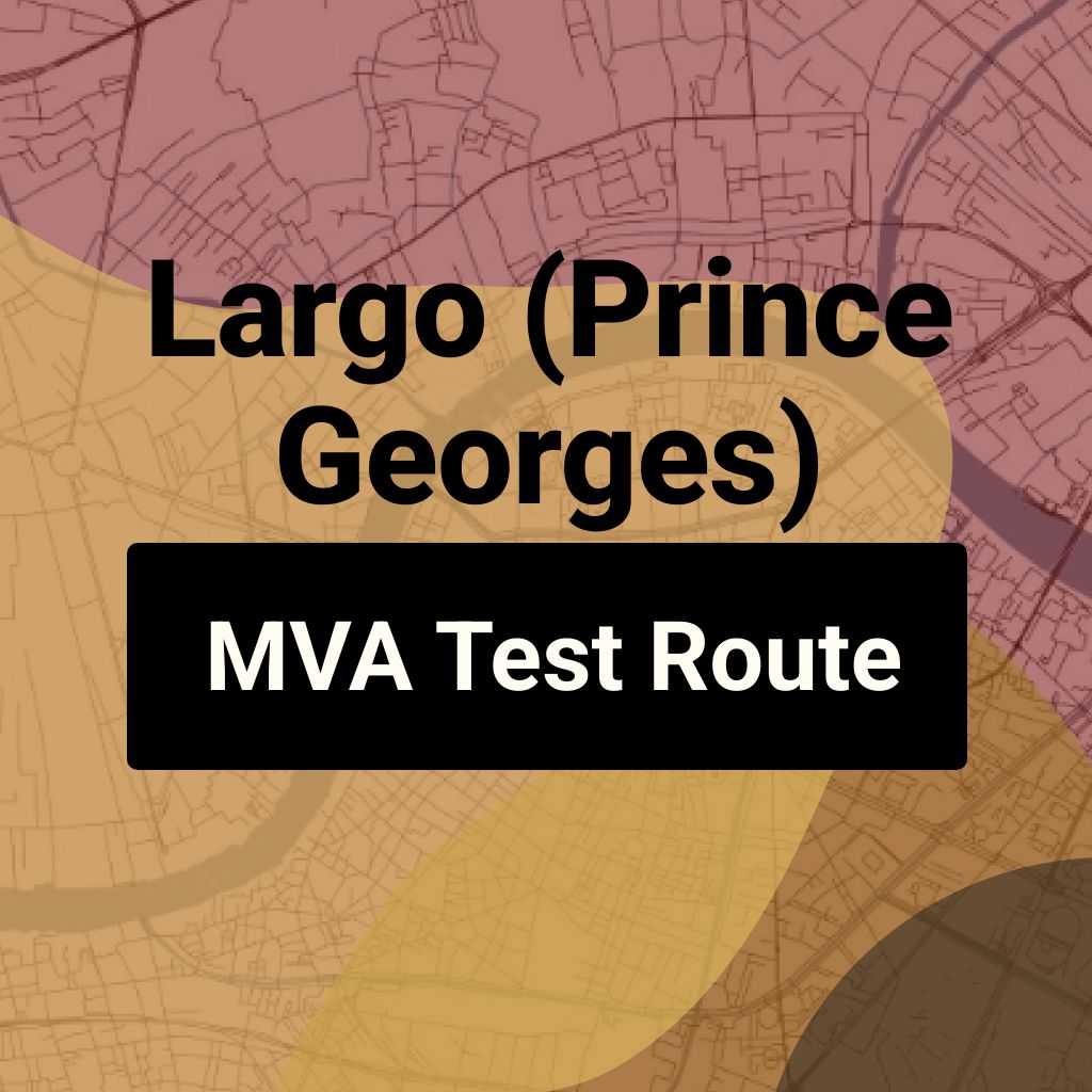 Largo (Prince Georges), Maryland MVA Driving Test Routes