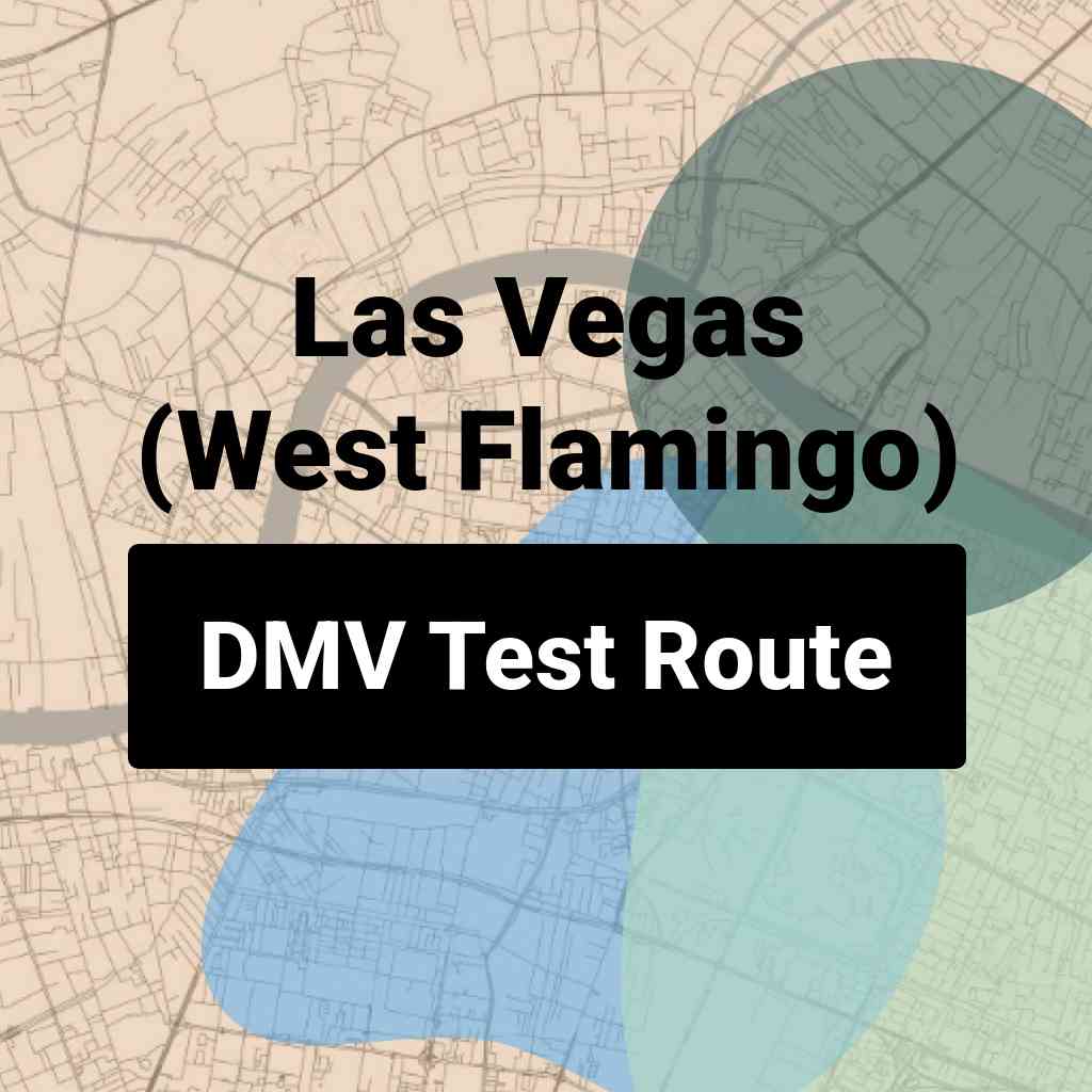 Las Vegas (West Flamingo), Nevada DMV Driving Test Routes