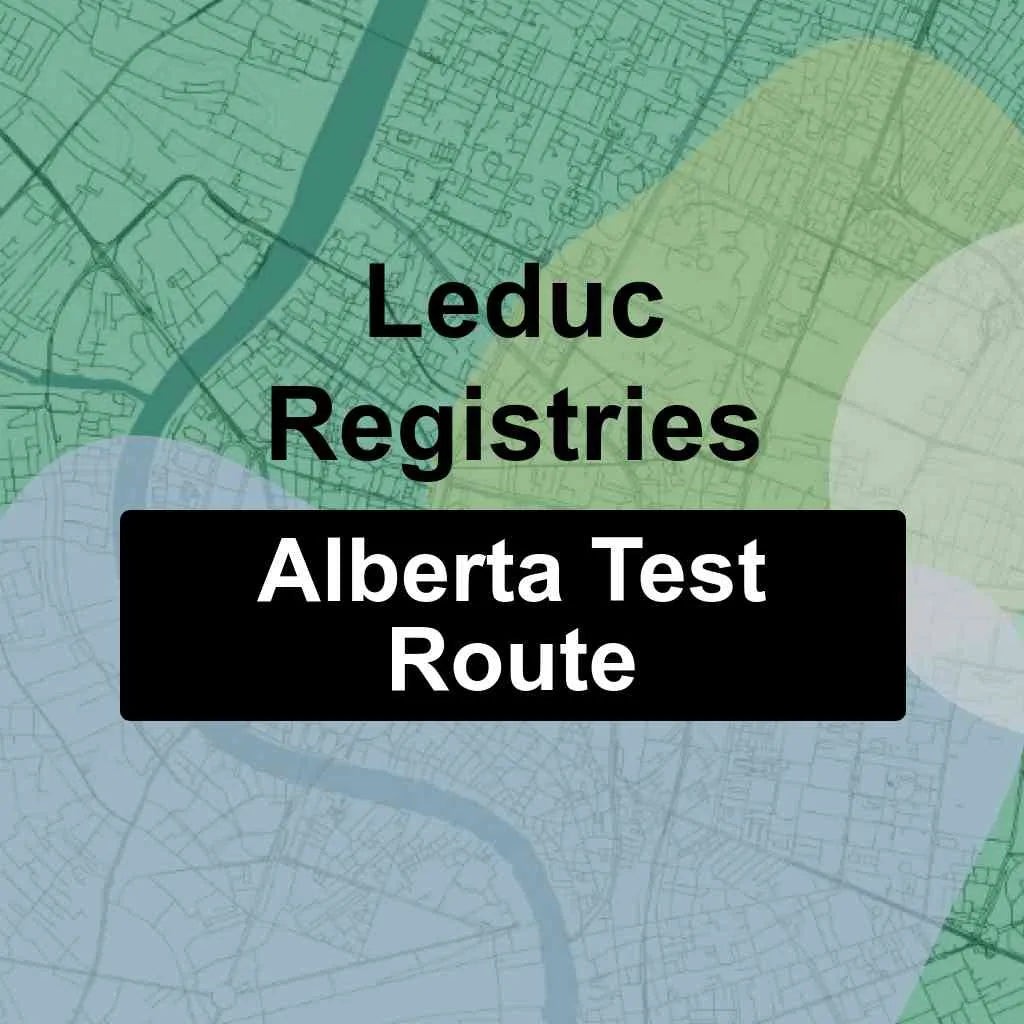 Leduc Registries, Alberta AMA Driving Test Routes