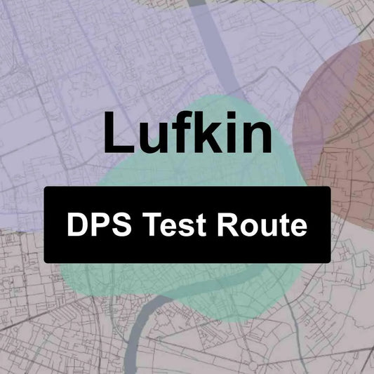 Lufkin, Texas DPS Driving Test Routes