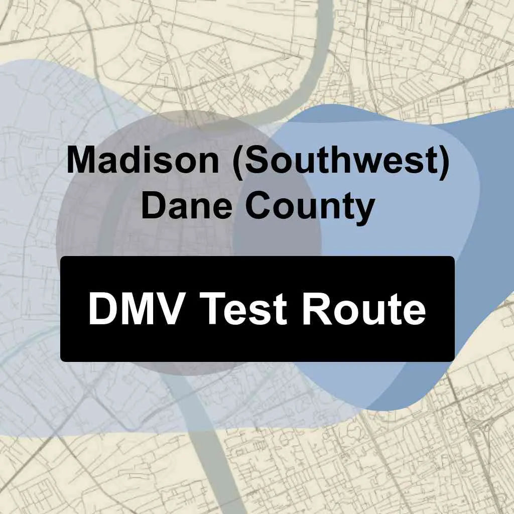 Madison (Southwest) Dane County, Wisconsin DMV Driving Test Routes