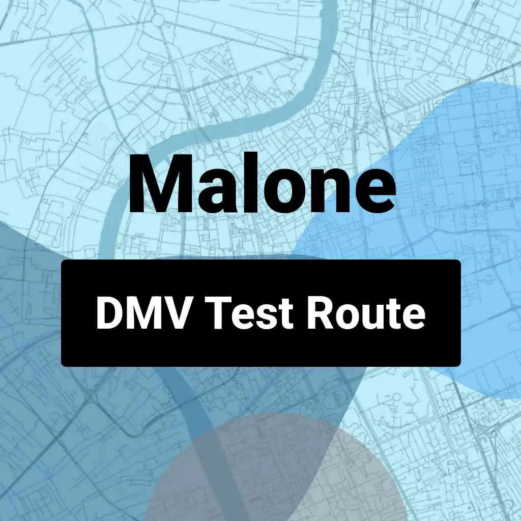 Malone, New York DMV Driving Test Routes