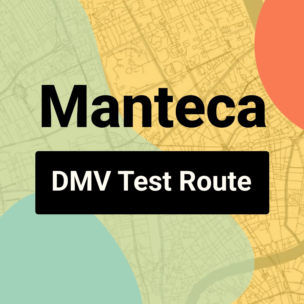 Manteca DMV Road Test Centre Routes