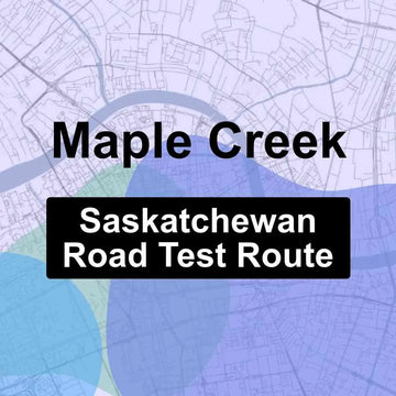 Maple Creek, Saskatchewan SGI Driving Test Routes