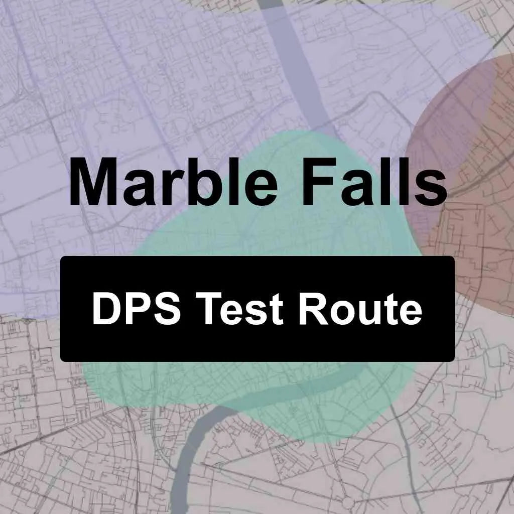 Marble Falls, Texas DPS Driving Test Routes
