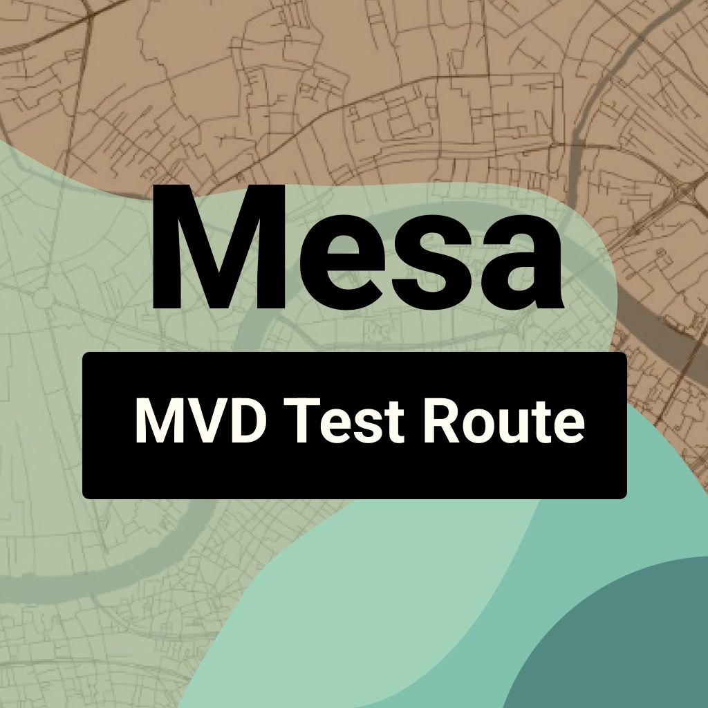 Mesa, Arizona MVD Driving Test Routes
