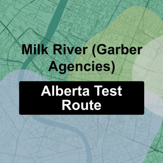 Milk River (Garber Agencies Inc), Alberta AMA Driving Test Routes