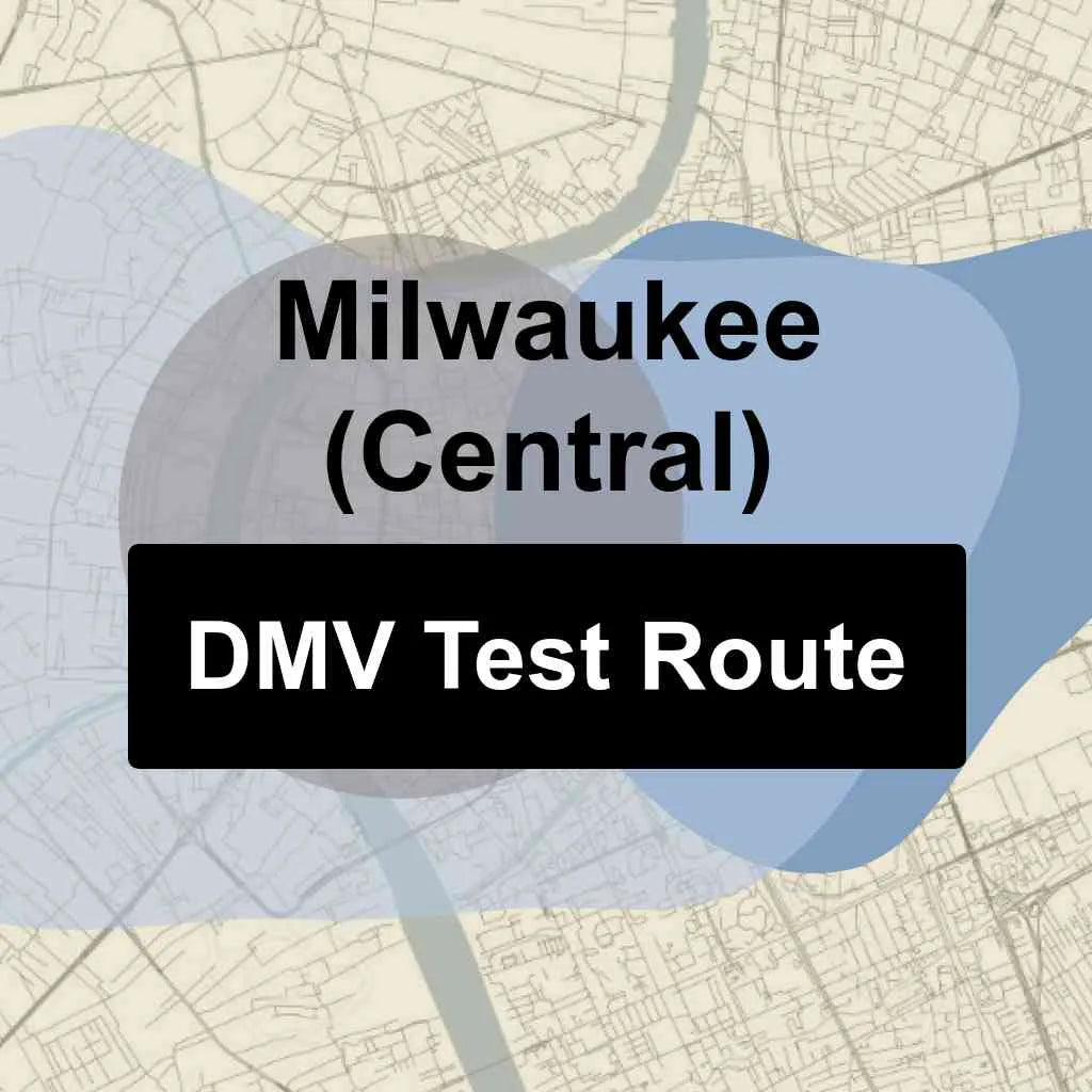 Milwaukee (Central), Wisconsin DMV Driving Test Routes