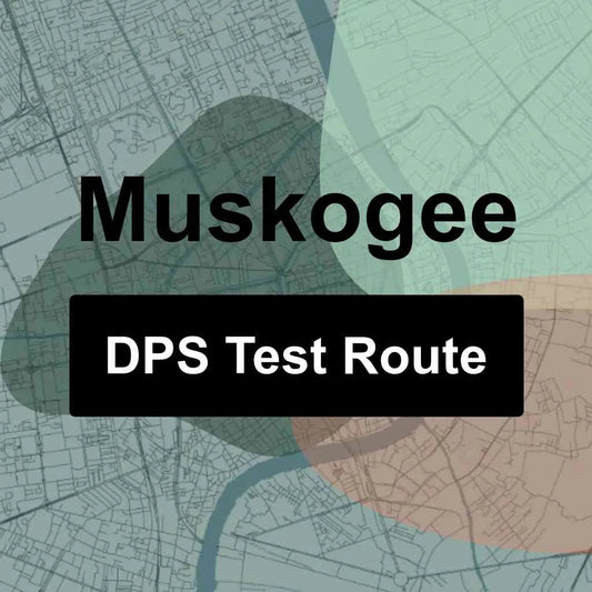 Muskogee, Oklahoma DPS Driving Test Routes