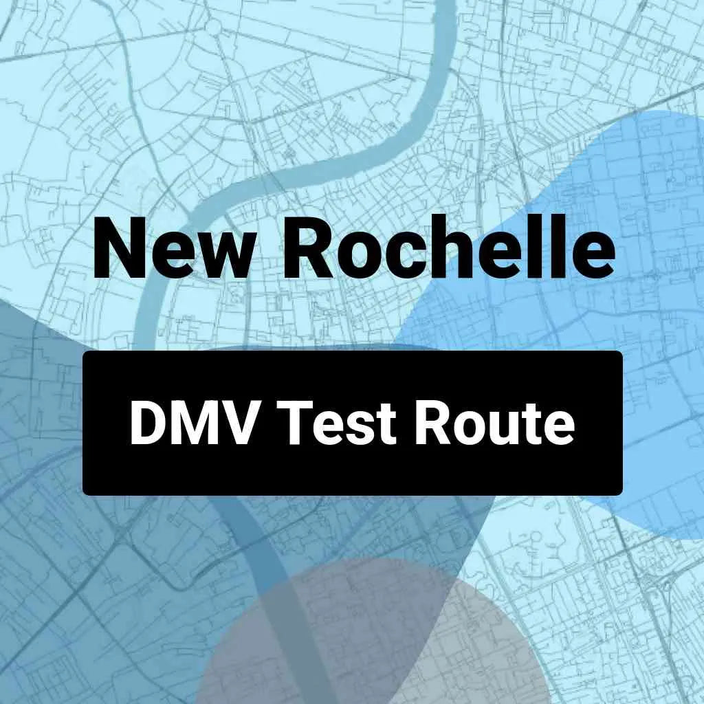 New Rochelle, New York DMV Driving Test Routes – DriveTestRoutes.com