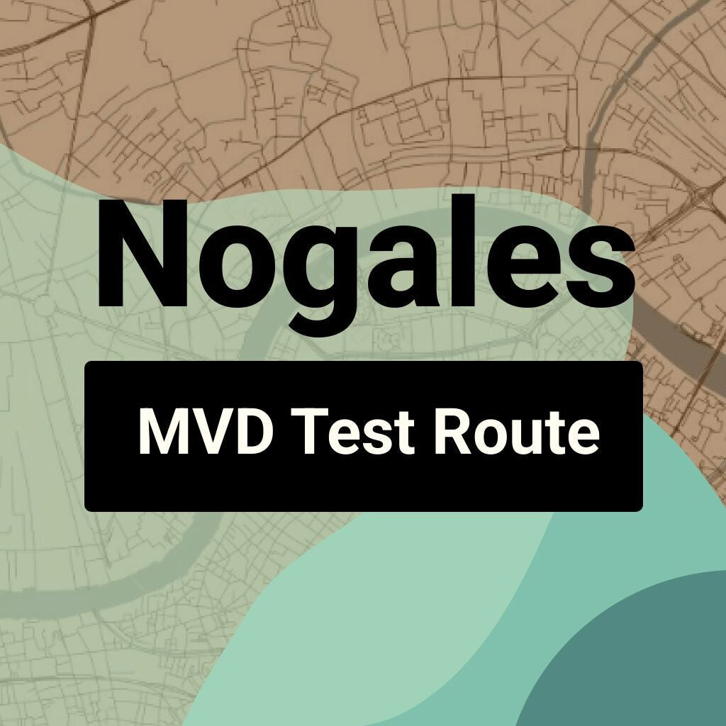 Nogales, Arizona MVD Driving Test Routes