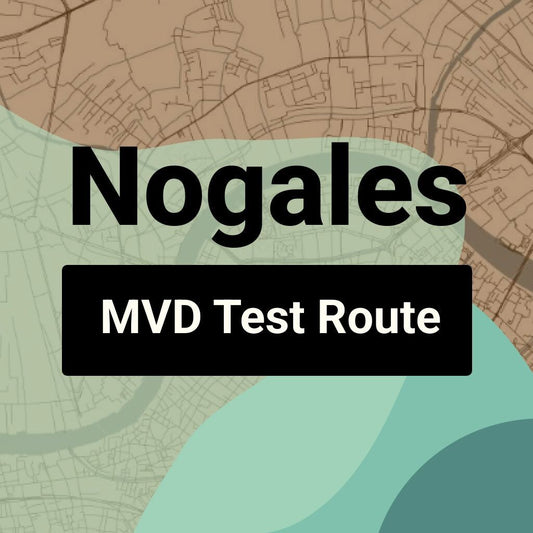 Nogales, Arizona MVD Driving Test Routes