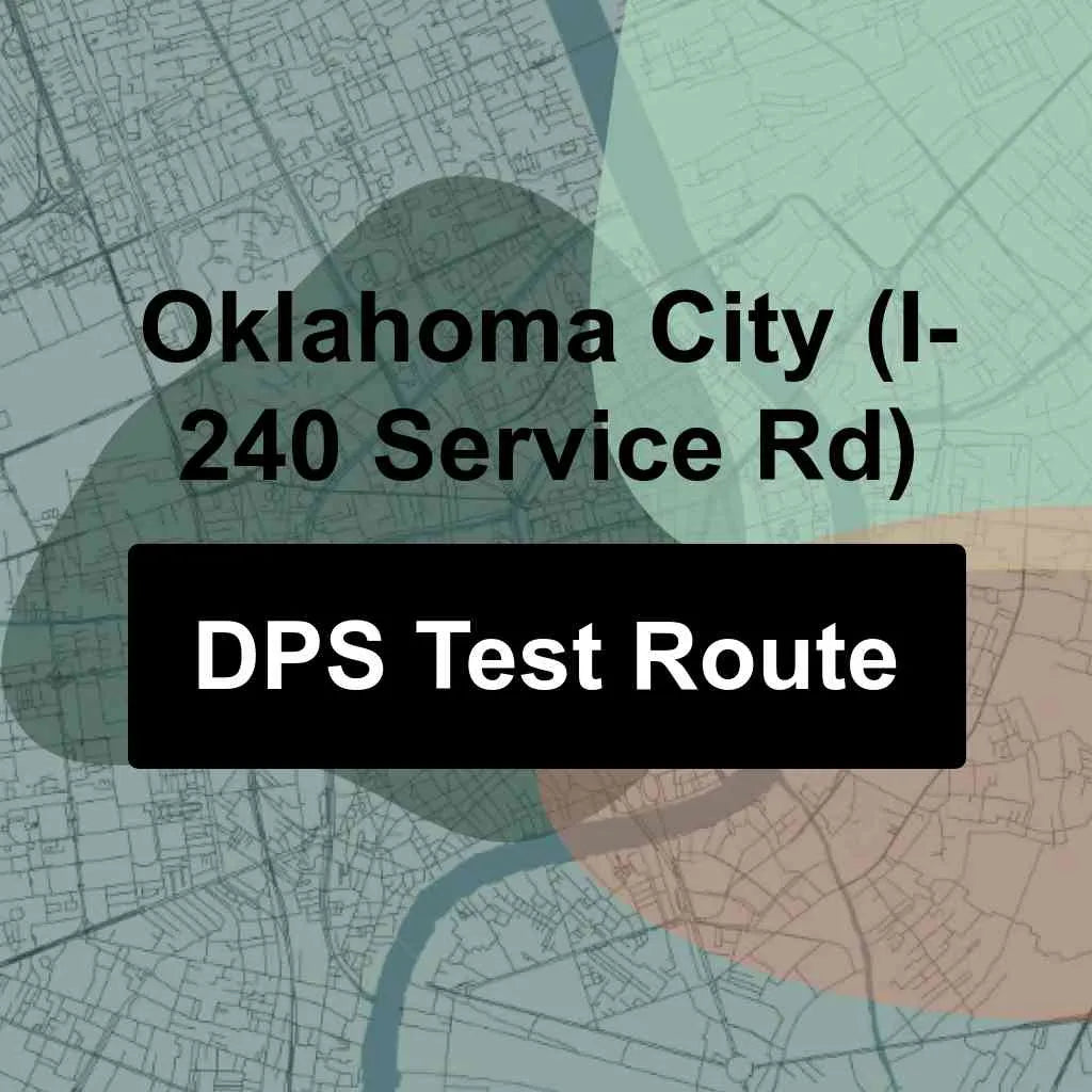 Oklahoma City (I-240 Service Rd), Oklahoma DPS Driving Test Routes