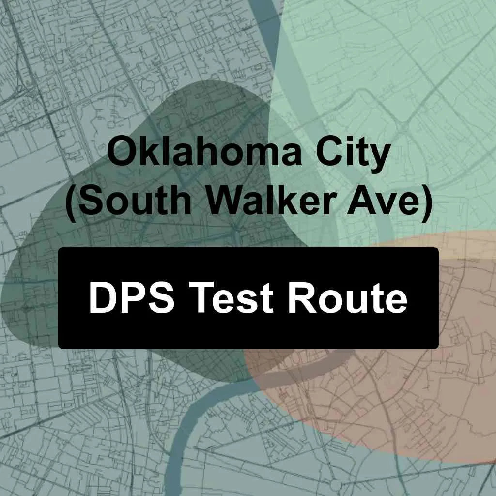 Oklahoma City (South Walker Ave), Oklahoma DPS Driving Test Routes