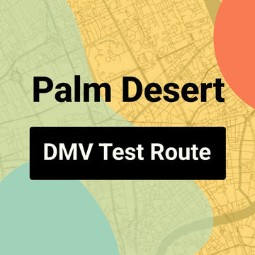 Palm Desert DMV Road Test Centre Routes