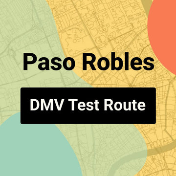 Paso Robles DMV Road Test Centre Routes