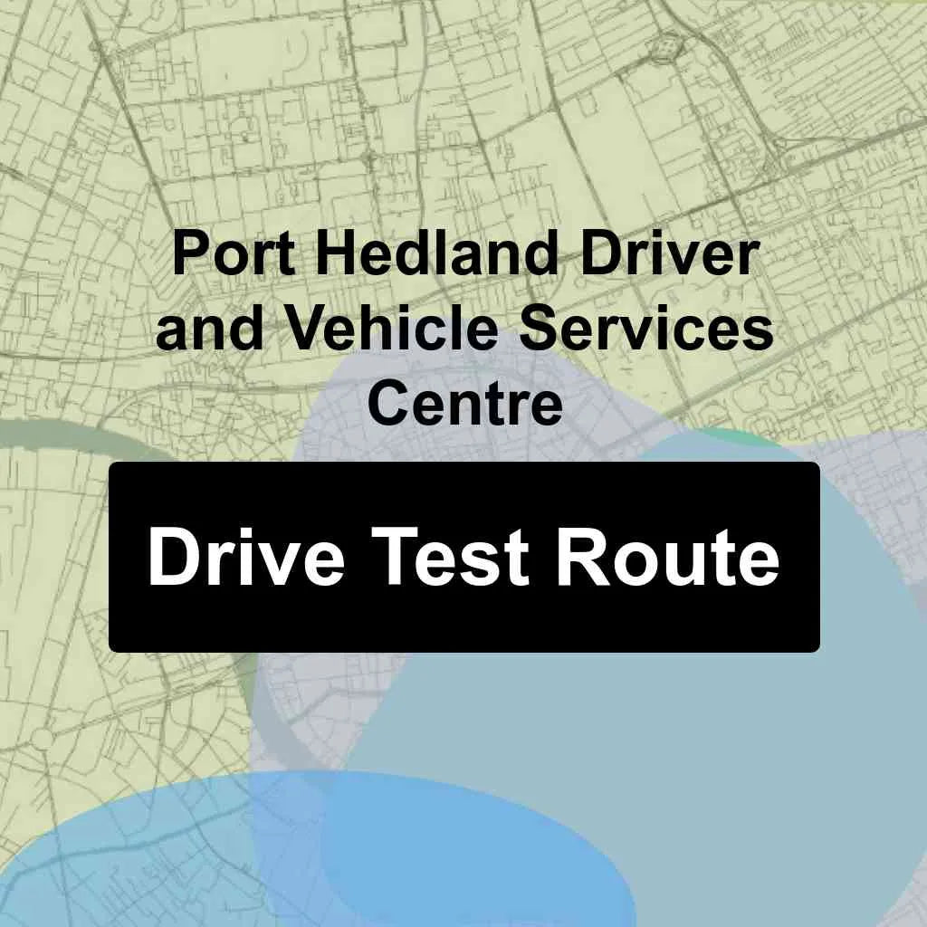 Port Hedland Driver and Vehicle Services Centre, Western Australia (WA) Driving Test Routes