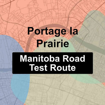 Portage la Prairie, Manitoba MPI Driving Test Routes