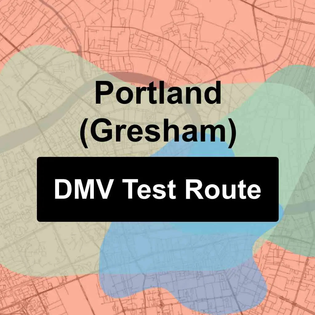 Portland (Gresham), Oregon DMV Driving Test Routes