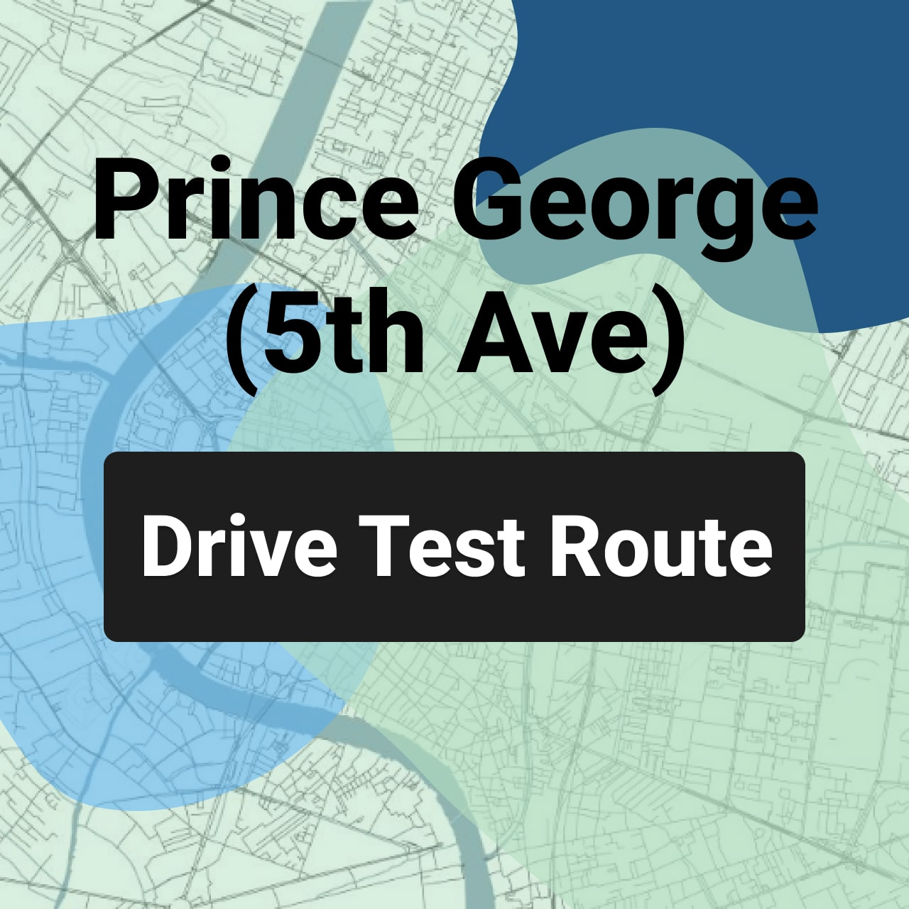 Prince George (5th Ave) ICBC Road Test Route
