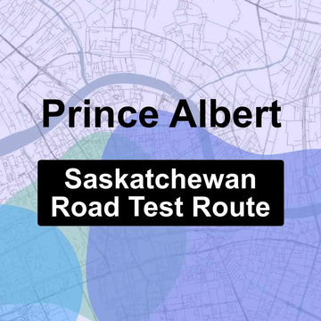 Prince Albert, Saskatchewan SGI Driving Test Routes