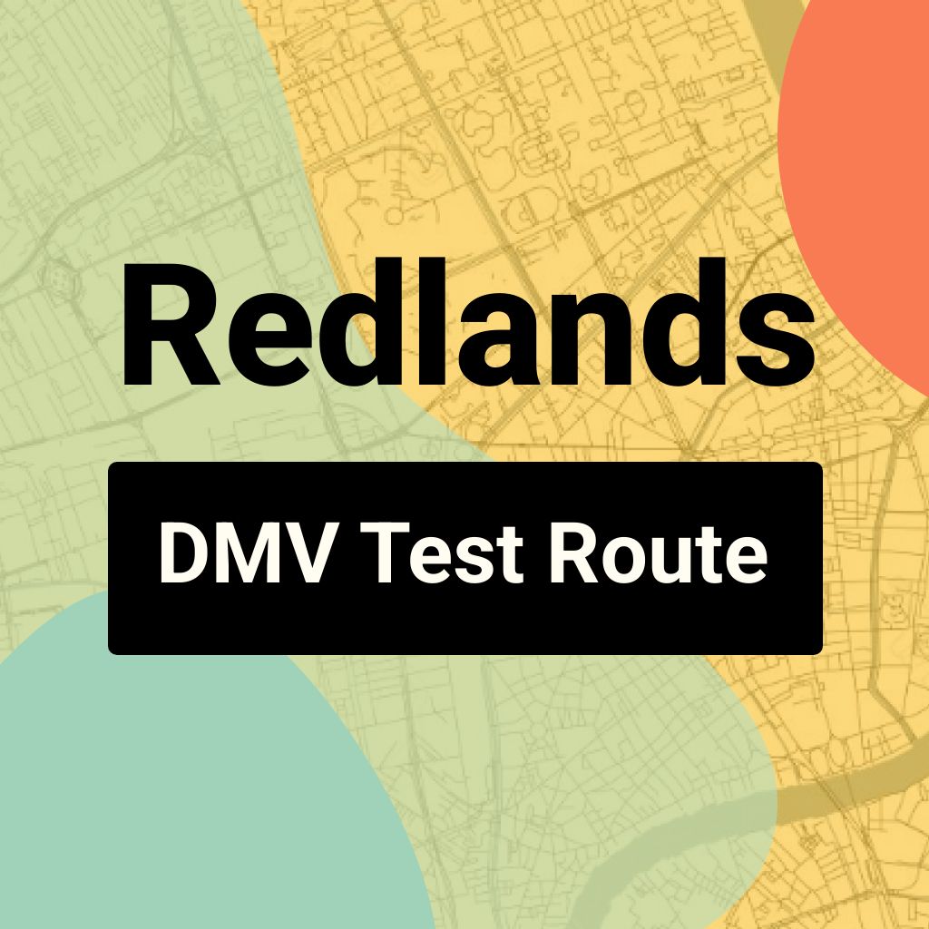Redlands DMV Road Test Centre Routes