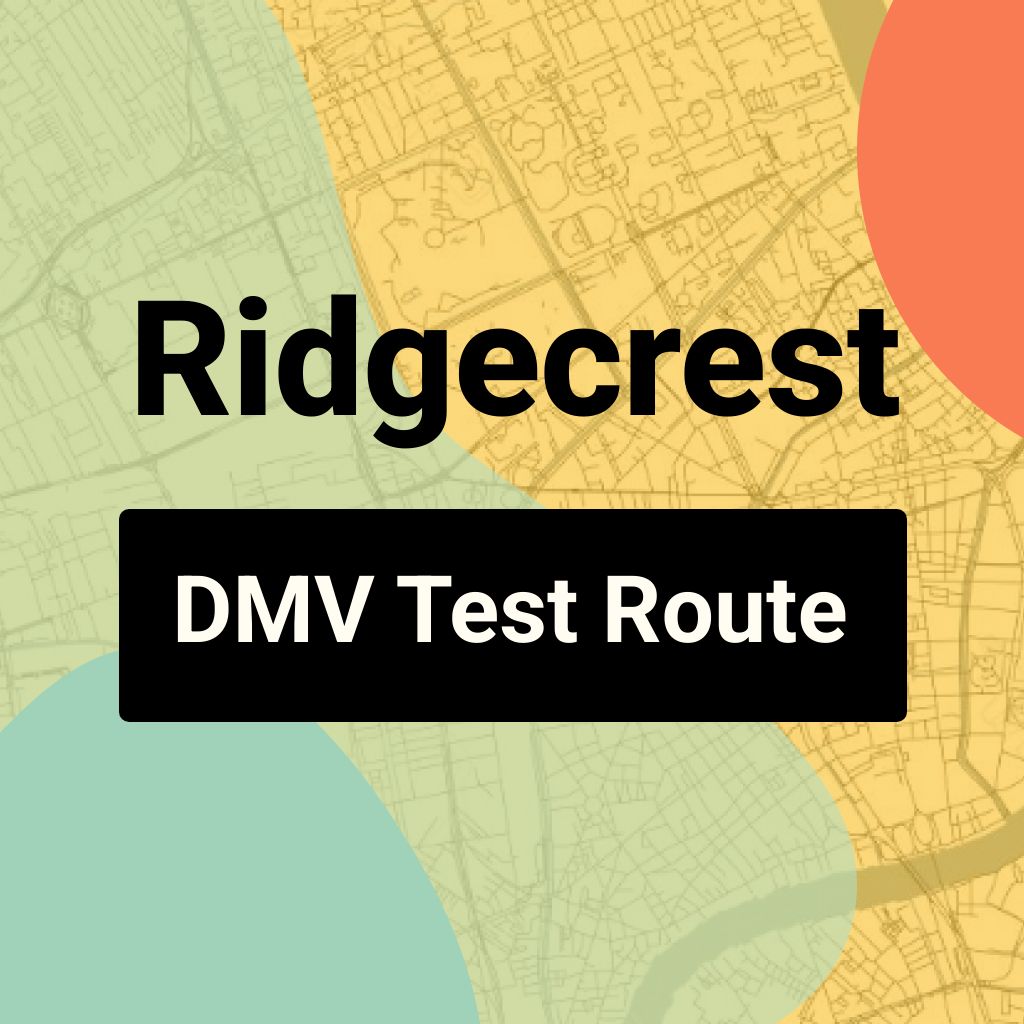 Ridgecrest DMV Road Test Centre Routes