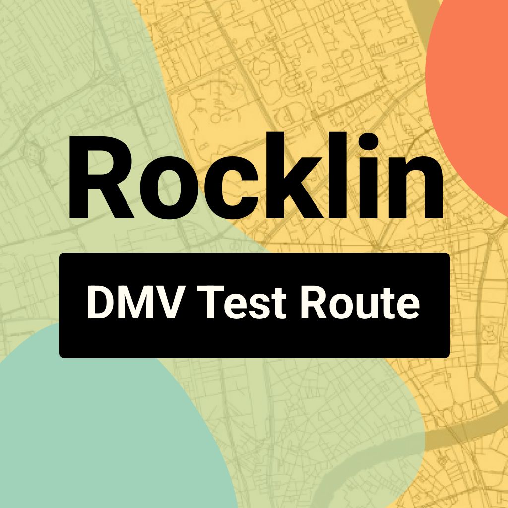 Rocklin DMV Road Test Centre Routes
