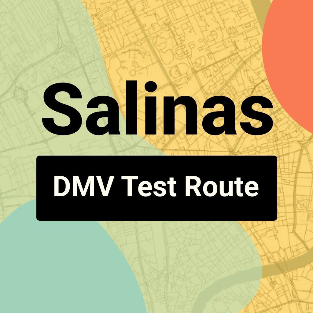Salinas DMV Road Test Centre Routes